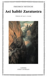 Así habló Zaratustra, Friedrich Nietzsche - CATEDRA