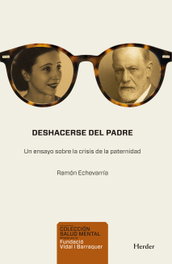 Deshacerse del padre, Ramón Echevarría Pérez - HERDER