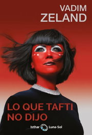 Lo que Tafti no dijo, Vadim Zeland - Isthar Luna-Sol