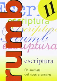 Escriptura Rumb 2000. T.11. Els animals del nostre entorn, Martí Fuster, Rosa Maria / Nadal, J. - NADAL EDARCA EDITORIAL