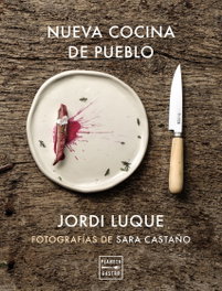 Nueva cocina de pueblo, Jordi Luque - PLANETA