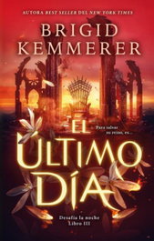 El último día, Brigid Kemmerer - PUCK