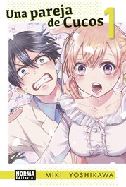 Una pareja de cucos 01, Miki Yoshikawa - Norma Editorial