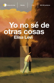 Yo no sé de otras cosas, Elisa Levi - TEMAS HOY