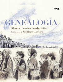 Genealogía, María Teresa Andruetto - LIBROS DEL ZORRO ROJO