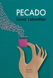Pecado, Goiatz Labandibar Arbelaitz - EREIN EDITORIAL