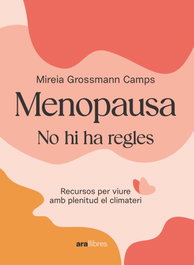 Menopausa, Mireia Grossmann - ARA LLIBRES