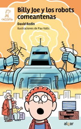 Algar Editorial, Billy Joe y los robots comeantenas - David Redin