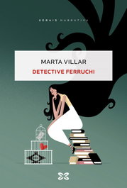 Detective Ferruchi, Marta Villar - XERAIS