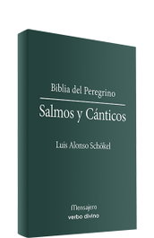 VERBO DIVINO, Salmos cánticos (Biblia del Peregrino) - Alonso Schokel, Luis