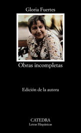 Obras incompletas, Gloria Fuertes - CATEDRA