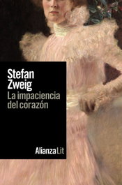 La impaciencia del corazón, Stefan Zweig - ALIANZA