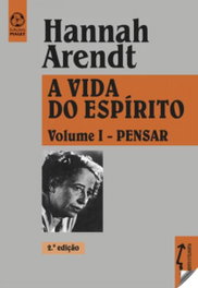 A Vida do Espírito I, Hannah Arendt - EDIÇOES PIAGET