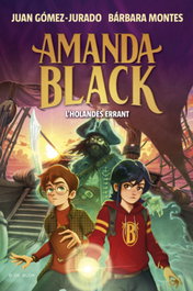 Amanda Black 13 - L'holandès errant, Juan Gómez-Jurado y Bárbara Montes - B DE BLOK