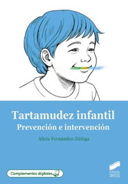 SINTESIS EDITORIAL, Tartamudez infantil. Prevención e intervención - Alicia Fernández-Zúñiga