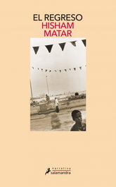 El regreso, Hisham Matar - Salamandra