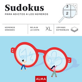 EDITORIAL ALMA, Sudokus para adictos a los números (XL)