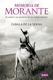 DEBATE, Memoria de Morante, Vicente Zabala de la Serna - DEBATE