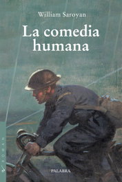 La comedia humana, William Saroyan - PALABRA