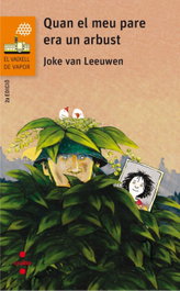 Quan el meu pare era un arbust, Joke Van Leeuwen - CRUILLA