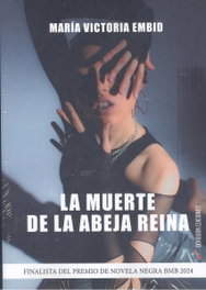 La muerte de la abeja reina, María Victoria Embid - BOHODON
