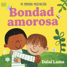 DORLING KINDERSLEY (DK) BONDAD AMOROSA: MI PRIMERA MEDITACION