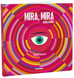COMBEL MIRA, MIRA MÉS ENLLÀ