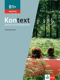 KLETT Kontext B1+ express - Intensivtrainer, VVAA - KLETT