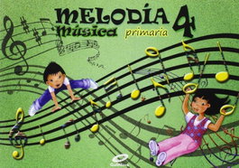 GALINOVA EDITORIAL S.L. Música 4ºprimaria. Melodía, VV.AA - GALINOVA EDITORIAL S.L.