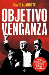 Objetivo venganza, David Alandete - LA ESFERA DE LOS LIBROS