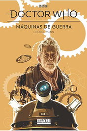 Tebeos Dolmen Editorial S.L. DOCTOR WHO: MAQUINAS DE GUERRA