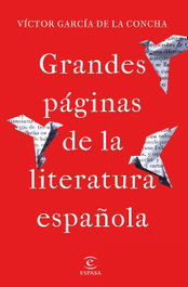 Grandes páginas de la literatura española, Víctor García de la Concha - ESPASA CALPE