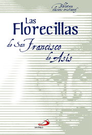 Florecilla de San Francisco, San Francisco de Asís - SAN PABLO EDITORIAL