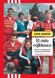 El cielo rojiblanco, Rafa Quirós - HOJA DE LATA