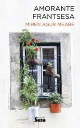 Amorante Frantsesa, Miren Agur Meabe - EDITORIAL SUSA