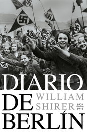 Diario de Berlín. 1934-1941, William L. Shirer - DEBATE