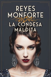 La condesa maldita, Reyes Monforte - PLAZA & JANES
