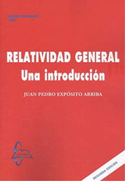 GARCIA MAROTO EDITORS, Relatividad general. Una introducción