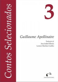 ZAINA EDIÇOES, Contos Selecionados N.º 3: GUILLAUME APOLLINAIRE