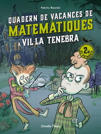 ESTRELLA POLAR Vil·la Tenebra. Quadern de vacances de matemàtiques. 2n de primària