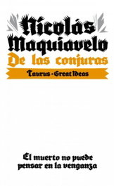 De las conjuras, Nicolás Maquiavelo - Taurus