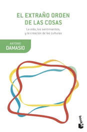 El extraño orden de las cosas, Antonio Damasio - BOOKET