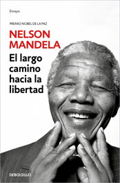El largo camino hacia la libertad, Nelson Mandela - DEBOLSILLO