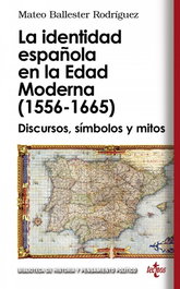 TECNOS, La identidad española en la Edad Moderna (1556 - 1665)