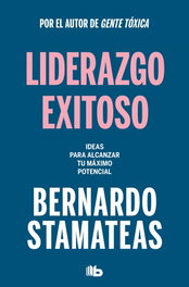 Liderazgo exitoso, Bernardo Stamateas - DEBOLSILLO