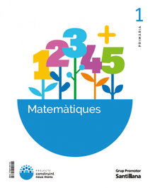 GRUP PROMOTOR, MATEMÁTIQUES 1R.PRIMARIA. CONSTRUINT MONS. CATALUNYA - GRUP PROMOTOR