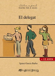 El delegat, Ignasi García Barba - AROLA EDITORS