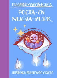 Poeta en Nueva York, Federico García Lorca - LUNWERG EDITORES