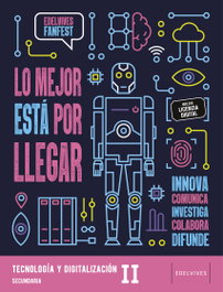 EDELVIVES Proyecto: FanFest - Tecnología y digitalización II ESO