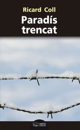 Paradís Trencat, Ricard Coll - PAGES EDITORS